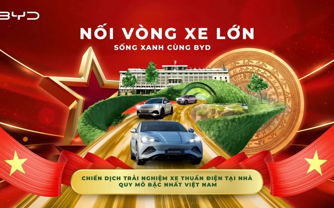 Sống Xanh Cùng BYD – Nối Vòng Xe Lớn